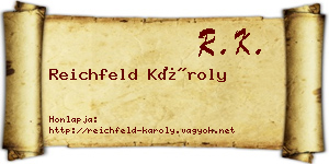 Reichfeld Károly névjegykártya